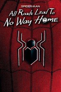 Spider-Man: All Roads Lead to No Way Home
