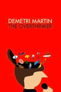 Demetri Martin: The Overthinker