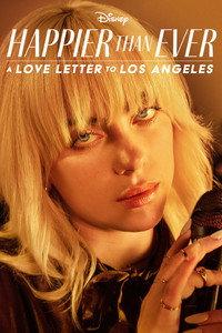 ハピアー・ザン・エヴァー：L.A.へのラブレター