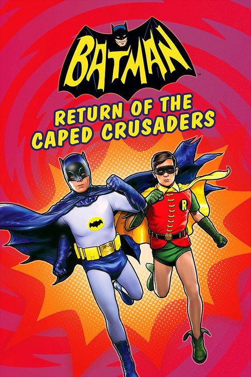 Batman: Return of the Caped Crusaders