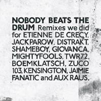 This Is How This Works (Nobody Beats The Drum Remix)