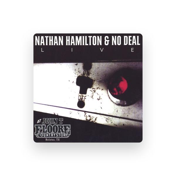 Nathan Hamilton & No Deal