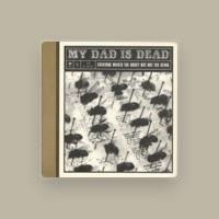 My Dad Is Dead