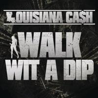 Walk Wit a Dip