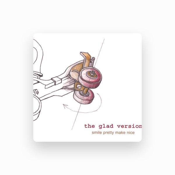 The Glad Version