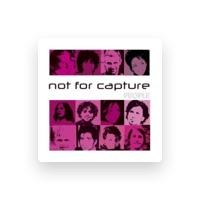 Not For Capture