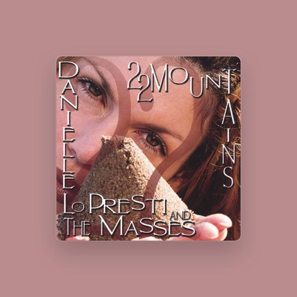 Danielle Lo Presti and The Masses