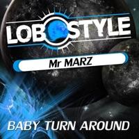Baby Turn Around (Original Mix) [feat. Tekno Traxx]