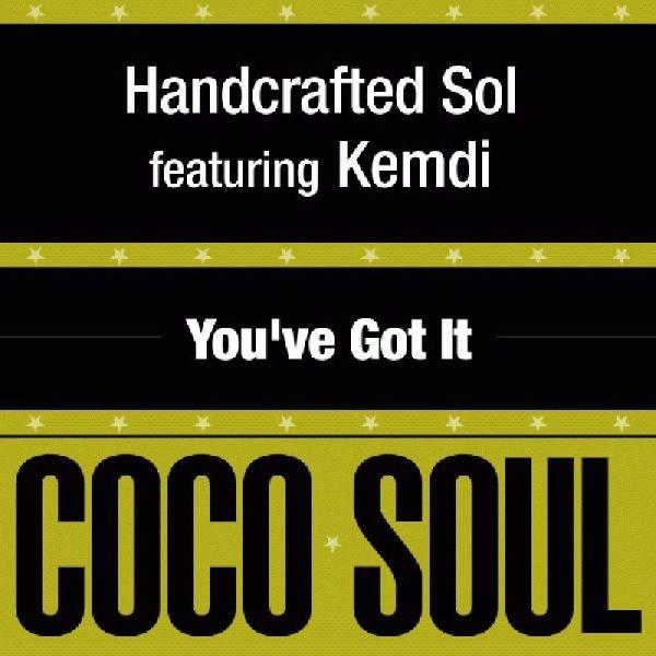 You've Got It (Featuring Kemdi)