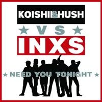 Need You Tonight (Extended Remix)