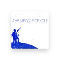 The Miracle of You