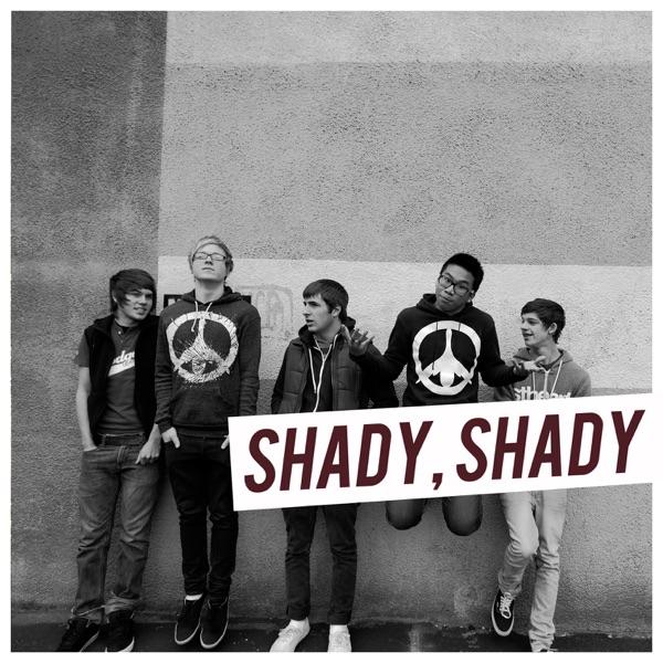 Shady, Shady