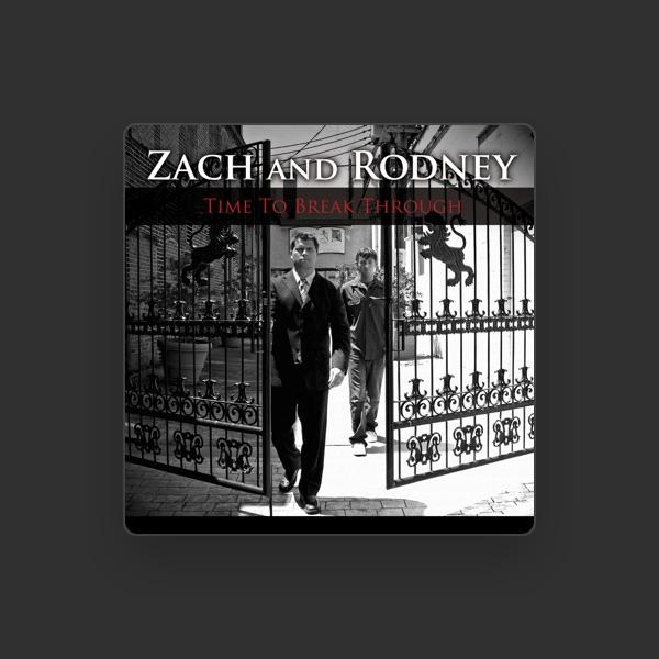 Zach & Rodney