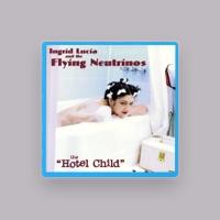 Ingrid Lucia & the Flying Neutrinos