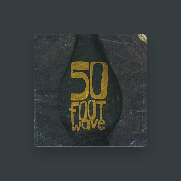 50 Foot Wave