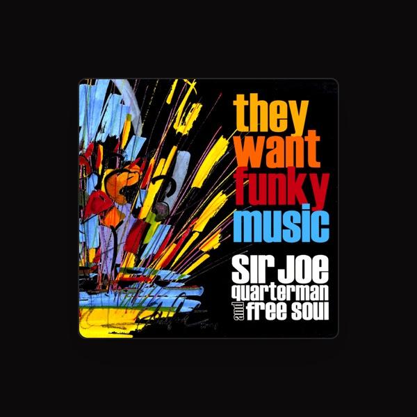 Sir Joe Quarterman & Free Soul