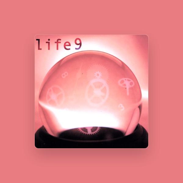 Life 9