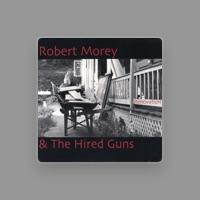 Robert Morey & The Hired Guns
