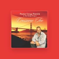 Pastor Gregg Patrick & The Bridge Project
