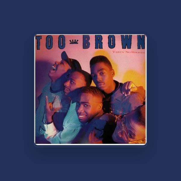 TOO BROWN