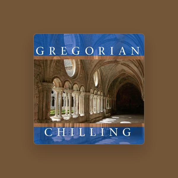 Chilling Gregorians