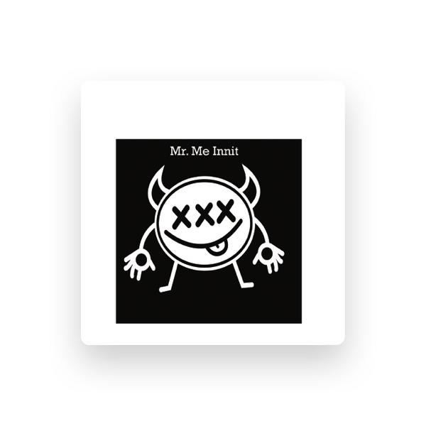 Mr. Me Innit