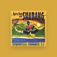 Harry Best and SHABANG