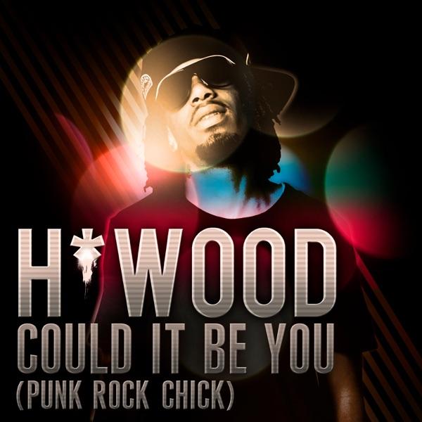 Could It Be You (Punk Rock Chick)