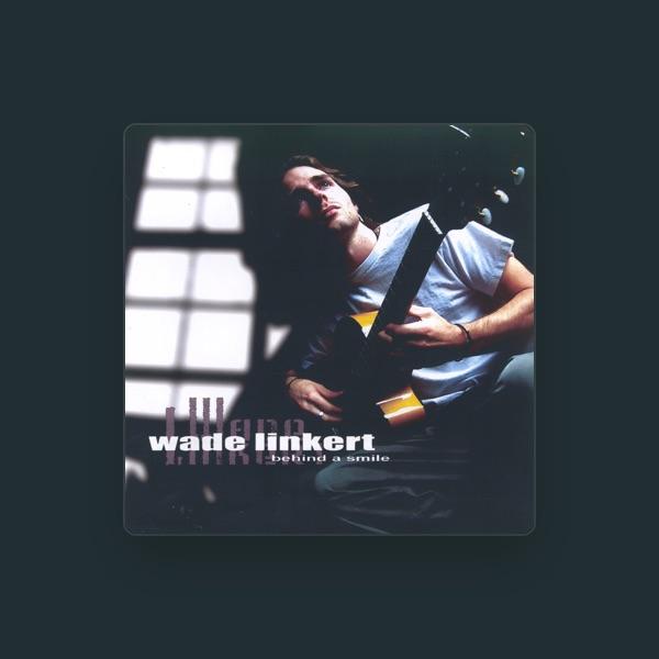 Wade Linkert