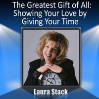 The Greatest Gift of All: Showing Your Love by Giving Your Time