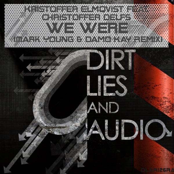 We Were (Mark Young & Damo Kay Remix) (feat. Christoffer Delfs)
