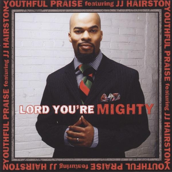 Lord You're Mighty (Radio Edit)