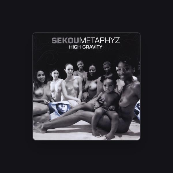 Sekou Metaphyz