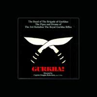The Band of the Brigade of Gurkhas the Pipes & Drums of the 3rd. Battalion the Royal Gurkha Rifles