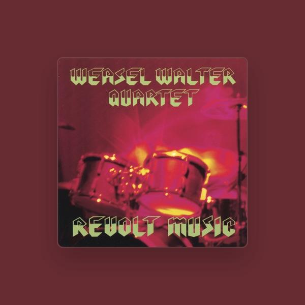 Weasel Walter Quartet