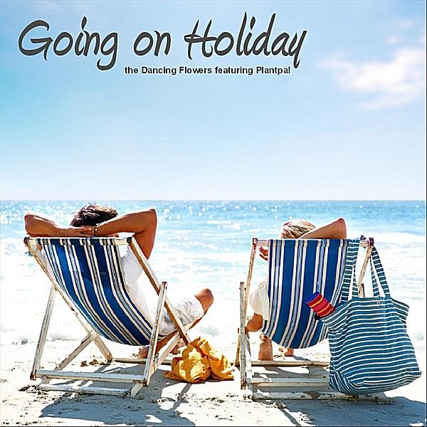 Going On Holiday (feat. Plantpal)