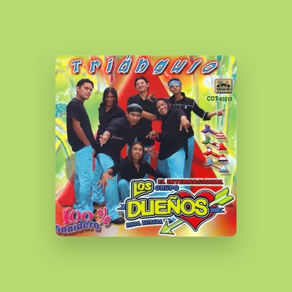El Internacional Grupo Los Dueños Hnos. Estrada