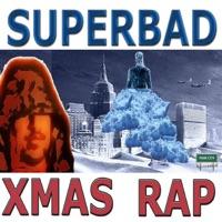 Superbad Jusone Xmas Rap