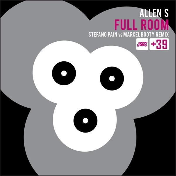 Full Room (Stefano Pain vs. Marcel Booty Remix)