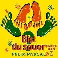 Bist du sauer (Beautiful Body) [Single Edition]