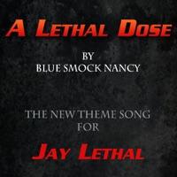 A Lethal Dose