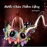 Buoc Chan Tham Lang - DJ