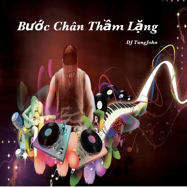 Buoc Chan Tham Lang - DJ