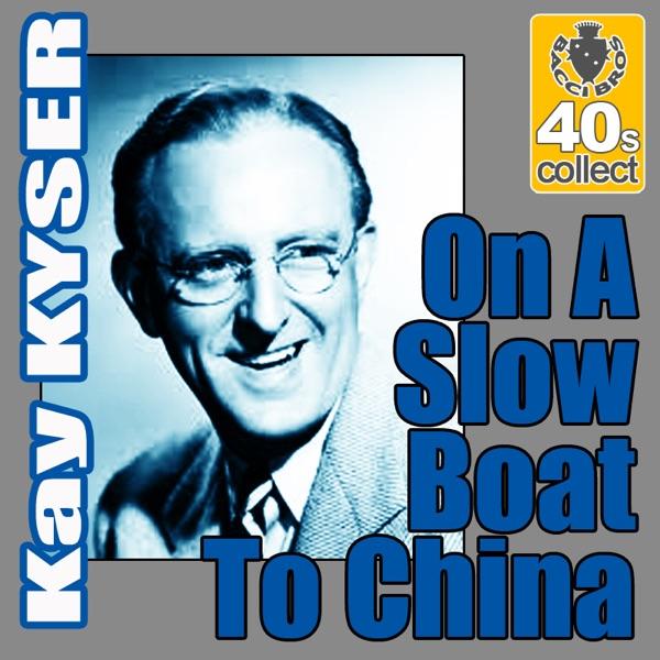 On A Slow Boat To China (feat. Gloria Wood) [Digitally Remastered]