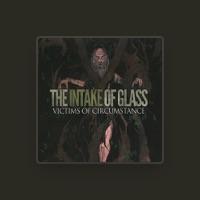 The Intake Of Glass