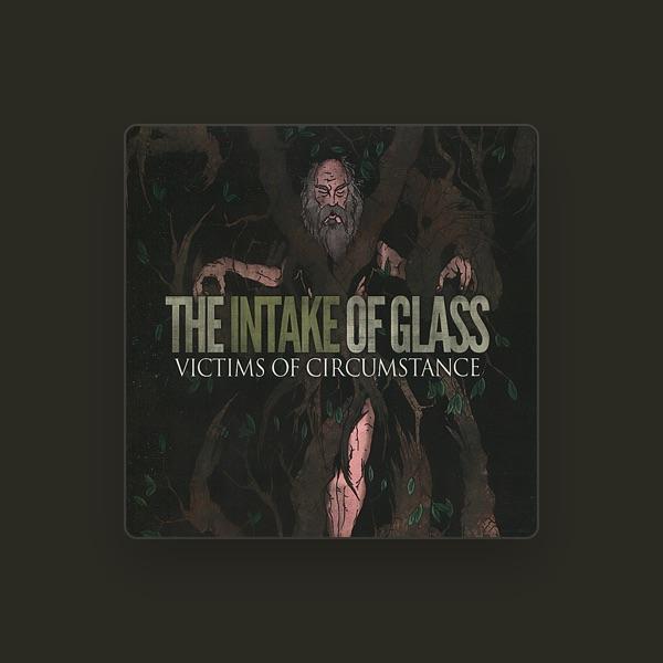 The Intake Of Glass