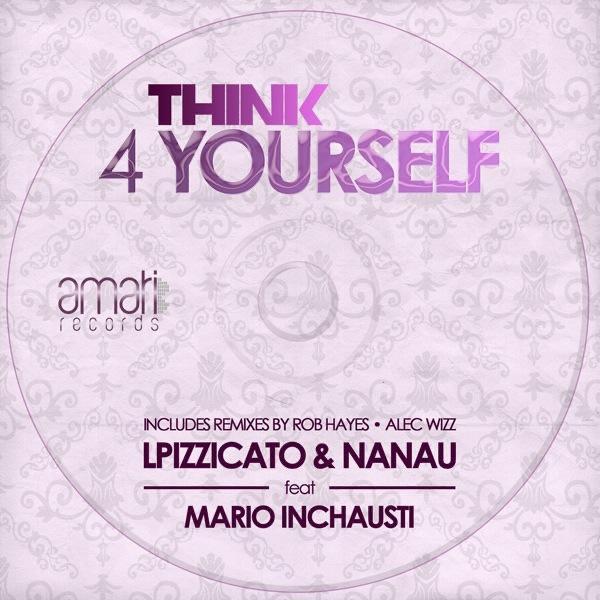 Think 4 Yourself (feat. Mario Inchausti) [Alec Wizz Remix]