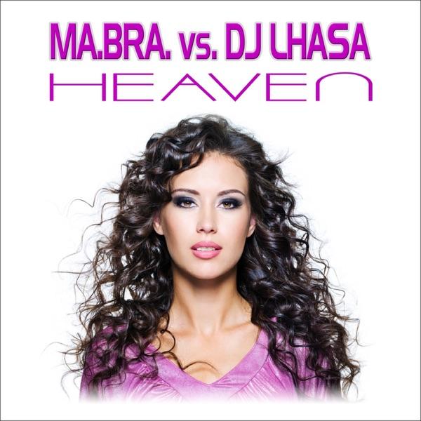 Heaven (Ma.Bra. Edit Mix)