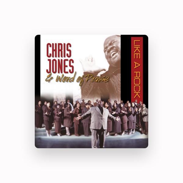 Chris Jones & Word of Praise