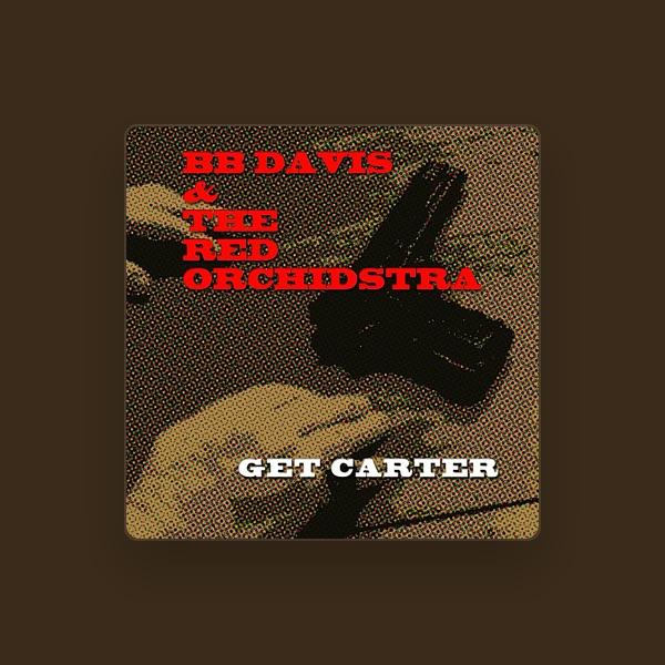 BB Davis & The Red Orchidstra